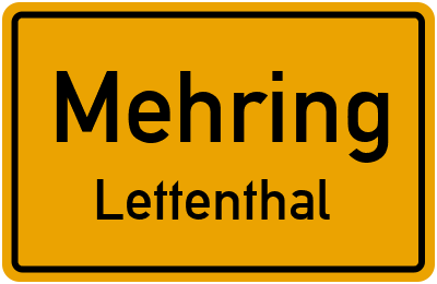 Ortsschild Mehring Lettenthal