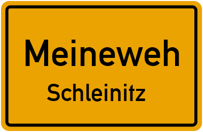 Straßenverzeichnis Meineweh Schleinitz