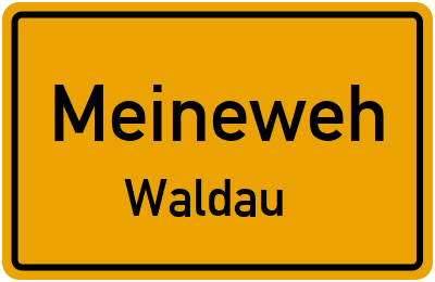 Straßenverzeichnis Meineweh Waldau