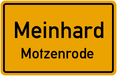 Ortsschild Meinhard Motzenrode