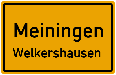 Ortsschild Meiningen Welkershausen