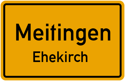 Ortsschild Meitingen Ehekirch