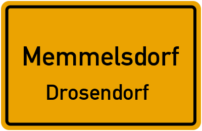 Ortsschild Memmelsdorf Drosendorf