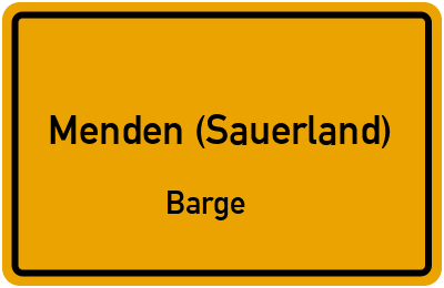 Ortsschild Menden (Sauerland) Barge