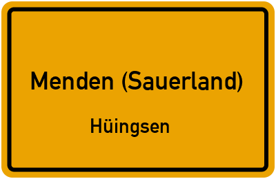Ortsschild Menden (Sauerland) Hüingsen
