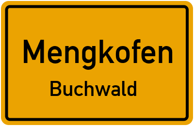 Straßenverzeichnis Mengkofen Buchwald