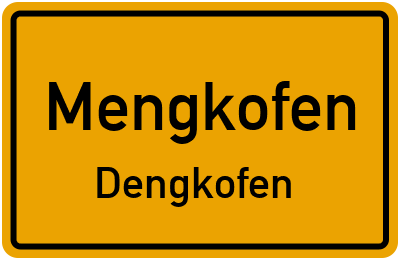 Straßenverzeichnis Mengkofen Dengkofen