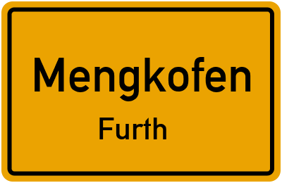 Straßenverzeichnis Mengkofen Furth