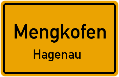 Ortsschild Mengkofen Hagenau