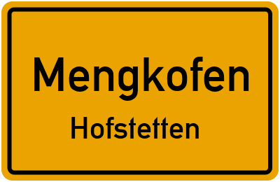 Straßenverzeichnis Mengkofen Hofstetten