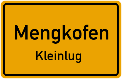 Straßenverzeichnis Mengkofen Kleinlug