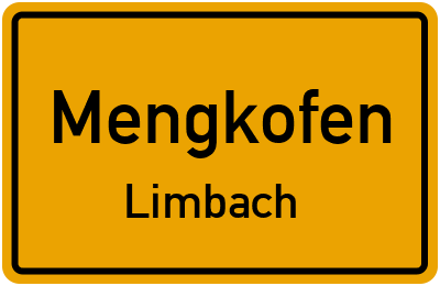 Ortsschild Mengkofen Limbach