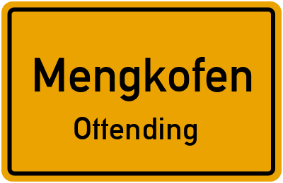 Straßenverzeichnis Mengkofen Ottending
