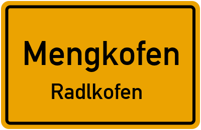 Ortsschild Mengkofen Radlkofen