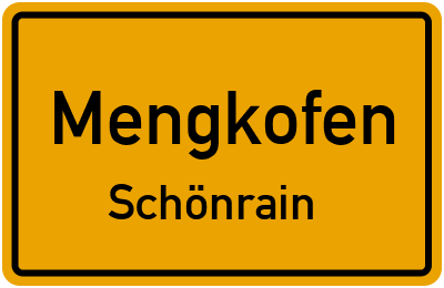 Straßenverzeichnis Mengkofen Schönrain