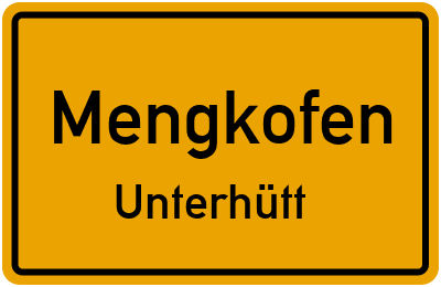 Straßenverzeichnis Mengkofen Unterhütt