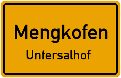 Ortsschild Mengkofen Untersalhof