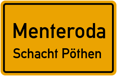 Straßenverzeichnis Menteroda Schacht Pöthen