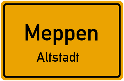 Ortsschild Meppen Altstadt