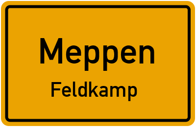 Ortsschild Meppen Feldkamp