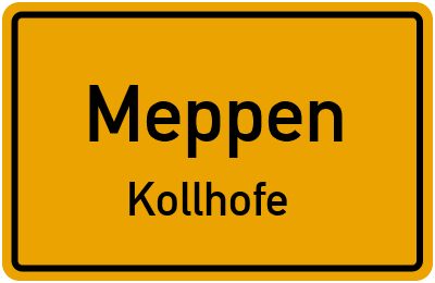 Ortsschild Meppen Kollhofe