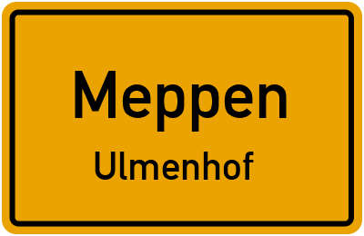 Ortsschild Meppen Ulmenhof
