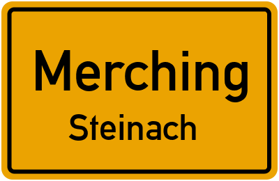 Ortsschild Merching Steinach