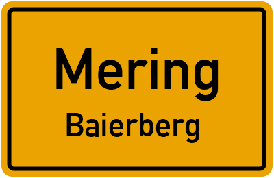 Ortsschild Mering Baierberg