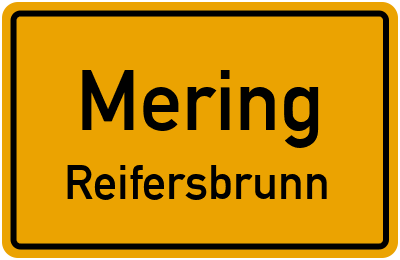 Ortsschild Mering Reifersbrunn