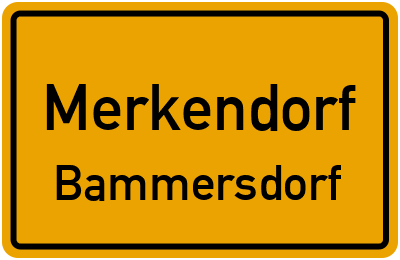 Ortsschild Merkendorf Bammersdorf