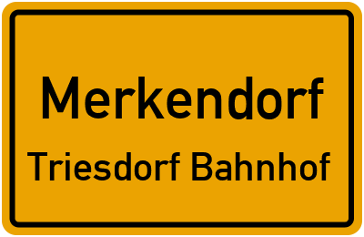 Ortsschild Merkendorf Triesdorf Bahnhof