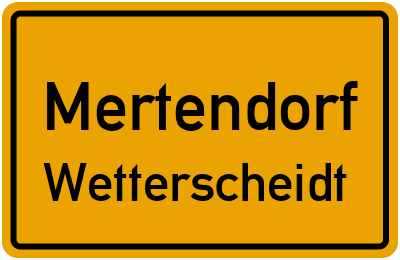 Straßenverzeichnis Mertendorf Wetterscheidt