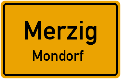 Ortsschild Merzig Mondorf