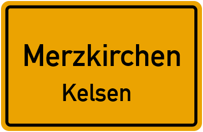 Straßenverzeichnis Merzkirchen Kelsen