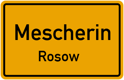 Straßenverzeichnis Mescherin Rosow
