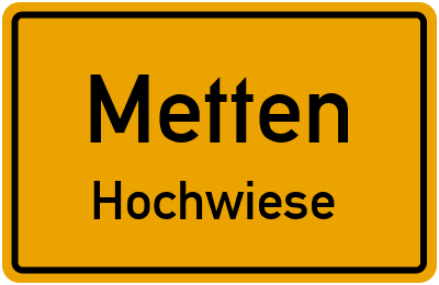 Straßenverzeichnis Metten Hochwiese