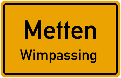 Straßenverzeichnis Metten Wimpassing
