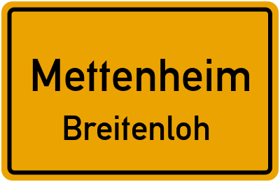 Straßenverzeichnis Mettenheim Breitenloh