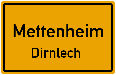 Straßenverzeichnis Mettenheim Dirnlech