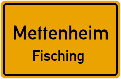 Straßenverzeichnis Mettenheim Fisching