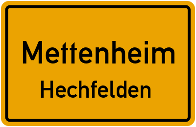 Ortsschild Mettenheim Hechfelden
