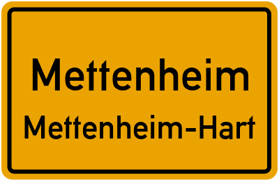 Ortsschild Mettenheim Mettenheim-Hart