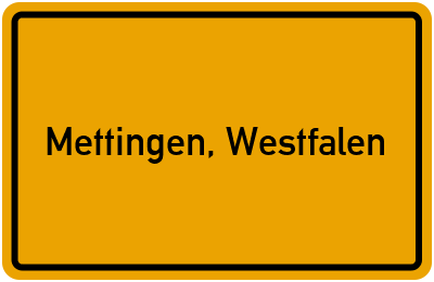 Ortsschild von Gemeinde Mettingen, Westfalen in Nordrhein-Westfalen