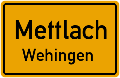 Ortsschild Mettlach Wehingen
