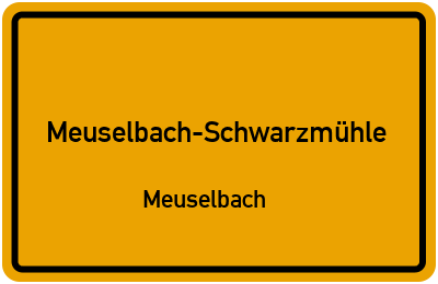 Straßenverzeichnis Meuselbach-Schwarzmühle Meuselbach