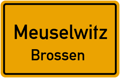 Ortsschild Meuselwitz Brossen