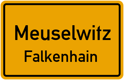 Ortsschild Meuselwitz Falkenhain