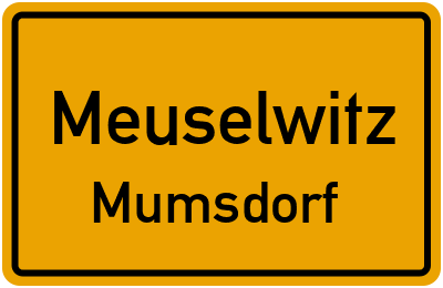 Ortsschild Meuselwitz Mumsdorf