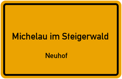 Straßenverzeichnis Michelau im Steigerwald Neuhof
