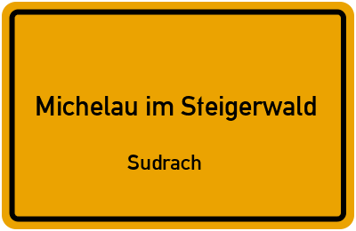 Straßenverzeichnis Michelau im Steigerwald Sudrach